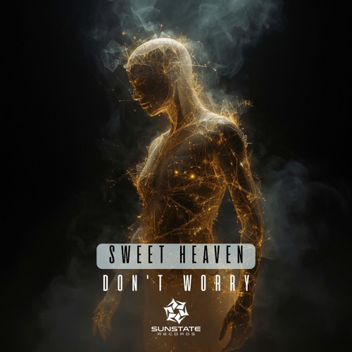 Sweet Heaven - Don't Worry [Drum & Bass]