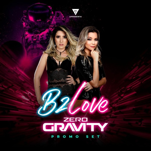 B2LOVE - Dj Cris Angel & Dj Dani Santos - Zero Gravity - SET PROMO