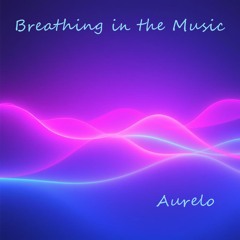 Breathing in the Music