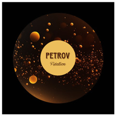 PETROV - Fixation