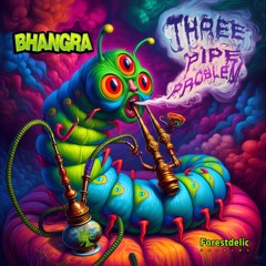 Bhangra - Three Pipe Problem EP (Minimix - Samples)