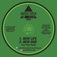 AWASA IDREN RECORDS -  Raw Powa Studio - New Life + New Dub [2022]