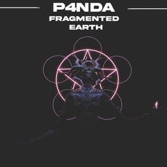 P4NDA - Fragmented Earth (Clip) [FREE DOWNLOAD]
