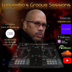 Waynebo's Groove Sessions
