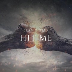 Bran & Gala - Hit Me! (Original Mix)