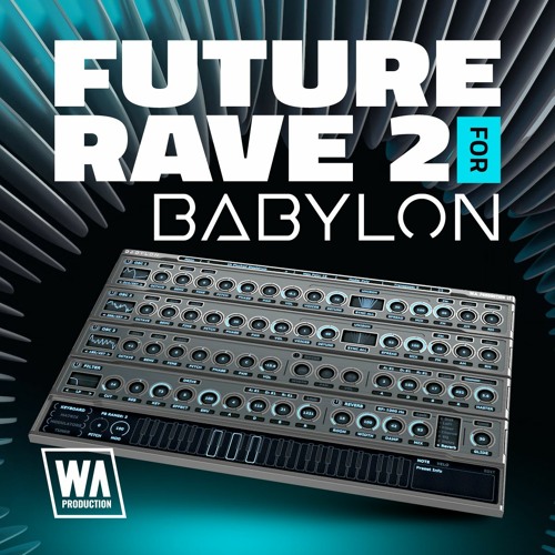 Future Rave 2 for Babylon | 140 Babylon Presets