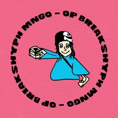 Hyph Mngo - OP Breaks Edit (UGLY DUBS 02)