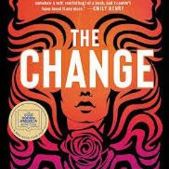 The Change