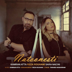 Natoonesti- Sara Naeini /نتونستی - سارا نائینی و کامران عطا