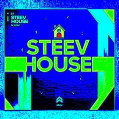 GROOVE SET- STEEV HOUSE