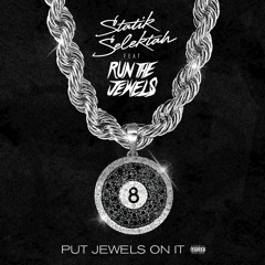 Put Jewels On It (feat. Run The Jewels)