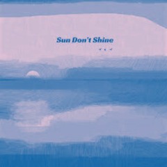Sonnentanz - Sun Dont Shine (A-Kay Remix)