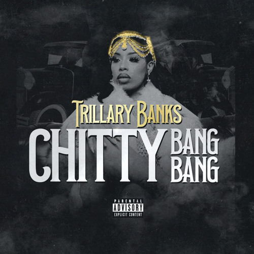 Trillary Banks - Chitty Bang Bang