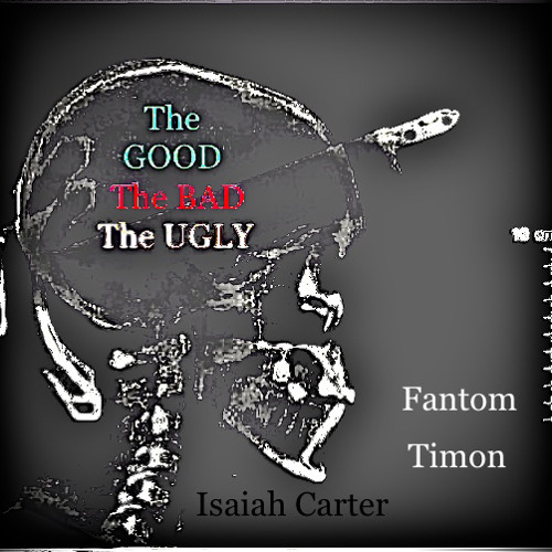 The GOOD The BAD The UGLY