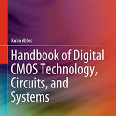 [View] EPUB 📌 Handbook of Digital CMOS Technology, Circuits, and Systems by Karim Ab