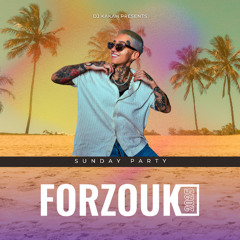 FORZOUK 2025 - SUNDAY VIBES