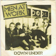 Men At Work - Down Under (DJ Prophet Edit) [Support by La Fuente, Horatio, MOGUAI]