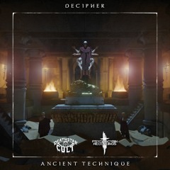 Decipher - Ancient Technique (Deathstar Cult Co-Release)