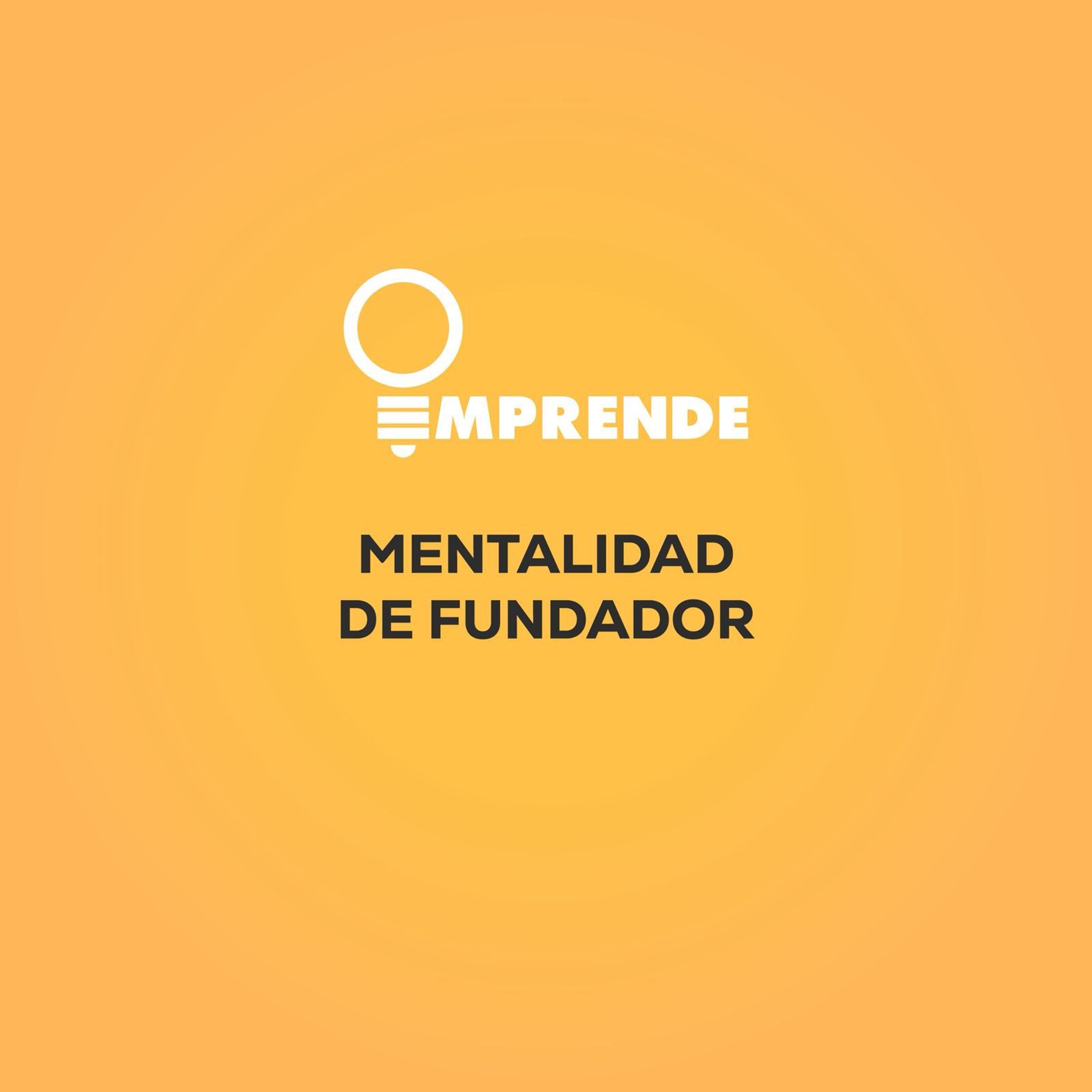 Emprende - Mentalidad de fundador con Marco Molina episode artwork