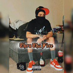 THRU THE FIRE