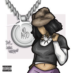 No Auto (Ft. YXMA)