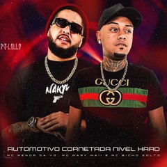AUTOMOTIVO CORNETADA NIVEL HARD - DJ Lello e DJ V.D.S Mix