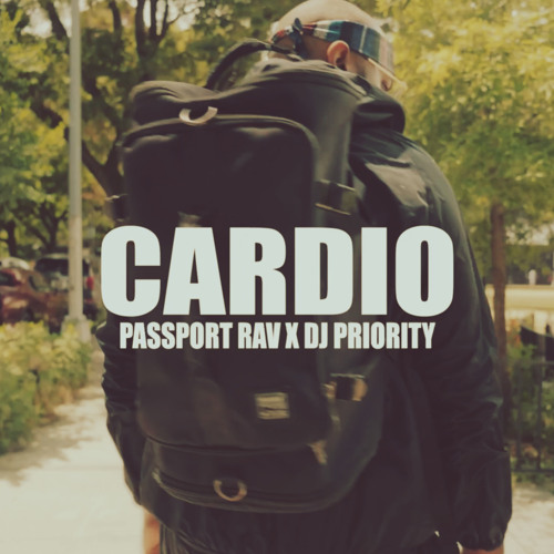 Stream Cardio by Passport Rav | Listen online for free on SoundCloud