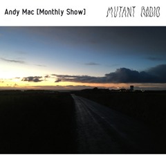 Andy Mac Monthly Show [13.02.2024]