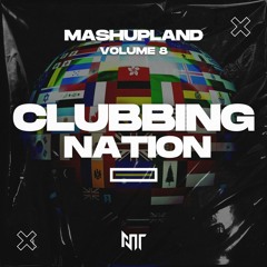 M /\ S H U P L A N D Volume 8 - Clubbing Nation