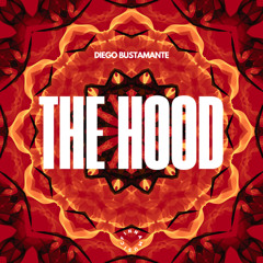 Diego Bustamante - The Hood [FREE DOWNLOAD]