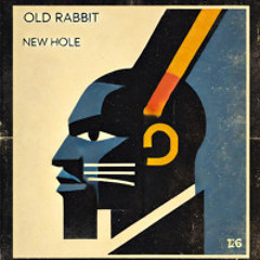 Old Rabbit New Hole (240bpm)