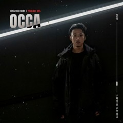OCCA | Constructions Podcast 055