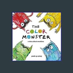(<E.B.O.O.K.$) 📖 The Color Monster: A Story About Emotions (The Color Monster, 1) PDF
