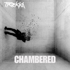 Trekka - Chambered EP