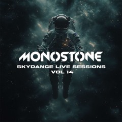 Monostone - Skydance Live Sessions vol 14