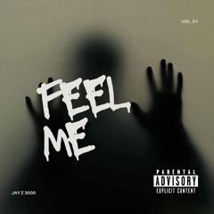 feel me