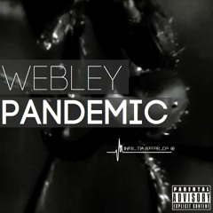 Webley - Pandemic - Mastered