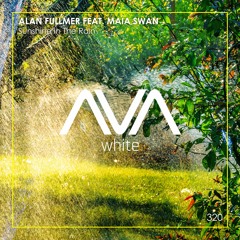 AVAW320 - Alan Fullmer Feat. Maia Swan - Sunshine In The Rain