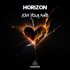 RAG030 Horizon - Love Your Mind
