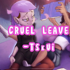 Cruel Leave
