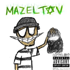 MAZEL TOV (Prod.SteveJobs2)