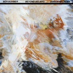 Ben Böhmer - Beyond Beliefs ( REMIX)