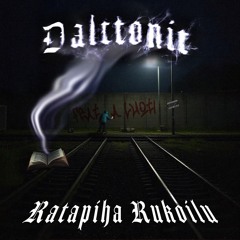 Dalttonit - Ratapiha rukoilu (feat. A. Luoti & Ara 187)