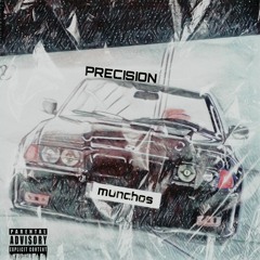Precision (Prod. Munchos⚔️)