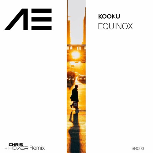 Equinox - Kooku (Chris Hover Extended Mix)Soundcloud Edit
