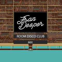 Fran Deeper - ROOM DISCO CLUB - March Spa In Disco 2023 Mix