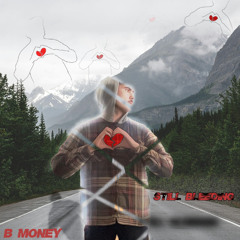 Still Bleeding - B Money