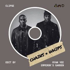chains & whips (soil babies edit by ryan yee)