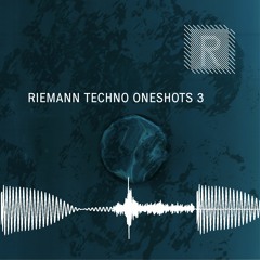 Riemann Techno Oneshots 3 (Sample Pack Demo Song)