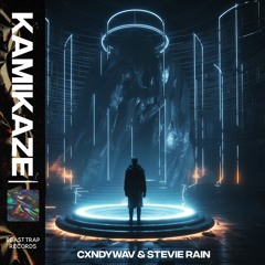 Cxndywav & Stevie Rain - Kamikaze